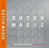 Dutch magic : how Dutch entrepreneurs challenge global markets