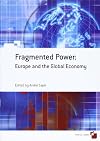 Fragmented Power: Europe and the Global Economy