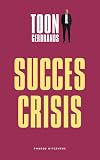 De succescrisis