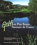 Golf : Les Plus Beaux Parcours De France
