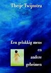 Een gelukkig mens en andere geheimen want niets is vitaler dan het doen van ontdekkingen