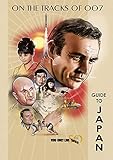 You Only Live Twice 50th Anniversary Guide To Japan