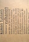 Koken tussen Italiaanse vulkanen