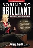 Boring To Brilliant A Reference Guide For Speakers