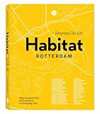 Habitat Rotterdam Shaping City Life