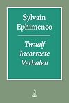 Twaalf incorrecte verhalen