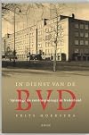 In dienst van de BVD : spionage en contraspionage in Nederland