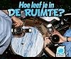 Hoe leef je in de ruimte?