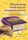 Reconciling food law to competitiveness report on the regulatory environment of the European food and dairy sector