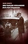 Een Parijse Hollander : Joris-Karl Huysmans