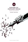 Father of Persian Verse: Rudaki and His Poetry (Iranian Studies Series)
