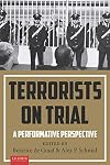 Terrorists on trial : a performative perspective