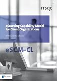 Esourcing Capability Model For Client Organizations Escmcl