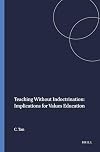 Teaching Without Indoctrination: Implications for Values Education
