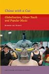China with a cut : globalisation, urban youth and popular music