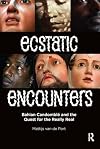 Ecstatic Encounters: Bahian Candomble and the Quest for the Really Real