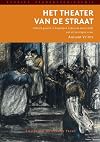 Het theater van de straat publiek geweld in Antwerpen tijdens de eerste helft van de twintigste eeuw