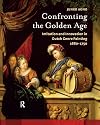 Confronting the Golden Age: Imitation and Innovation in Dutch Genre Painting 1680-1750 (Amsterdam University Press - Amsterdam Studies in the Dutch Golden Age)