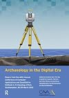 Archaeology in the digital era : papers from the 40th Annual conference of computer applications and quantitative methods in archaeology (CAA), Southampton, 26-29 March 2012