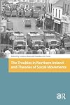 The Troubles in Northern Ireland and Theories of Social Movements