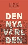 Den nya v&auml;rlden
