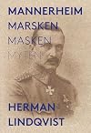 Mannerheim : marsken - masken - myten