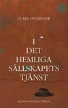 I det hemliga sällskapets tjänst : roman