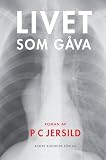 Livet som gåva
