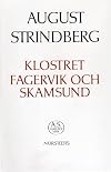 August Strindbergs samlade verk : [nationalupplaga]. 50, Klostret ; Fagervik och Skamsund