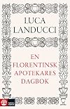 En florentinsk apotekares dagbok : från 1450 till 1516