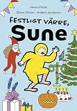 Festligt värre, Sune