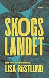 Skogslandet : en granskning