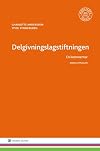 Delgivningslagstiftningen : En kommentar