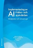 Implementering av AI i hälso- och sjukvården