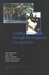 Conflict Prevention Through Development Co-Operation: An Inventory of Recent Research Findings - With Implications for International Development Co-Operation ... of Peace & Conflict Research, Report No. 59)