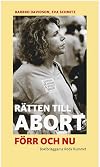 Rätten till abort förr och nu