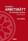 Handbok i arbetsr&auml;tt f&ouml;r Svenska kyrkan