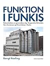 Funktion i funkis : rekonstruktion av spannmålens väg i Kooperativa förbundets förra havrekvarn på Kvarnholmen i Nacka