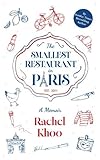 The Smallest Restaurant In Paris: A Memoir