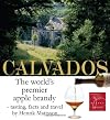 Calvados: The World's Premier Apple Brandy