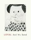 Loyal And His Band