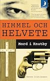 Himmel och helvete : mord i Knutby