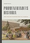 Promenerandets historia : från kungligt framträdande till folknöje