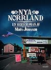 Nya Norrland : en serieroman