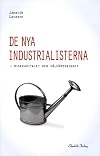 De nya industrialisterna : riskkapitalet och vΓ€lfΓ€rdsbygget