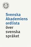 Svenska akademiens ordlista över svenska språket