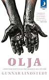 Olja : [jakten på det svarta guldet när världens oljekällor sinar]