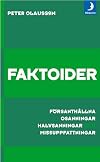 Faktoider : försanthållna osanningar, halvsanningar och missuppfattningar