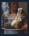 Morberg : scenen, livet och konsten att laga mat
