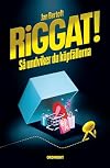 Riggat! : så undviker du köpfällorna